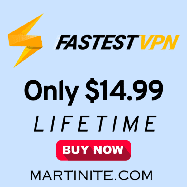 Fastest VPN - Lifetime available for a lifetime subscription of only $14.99.